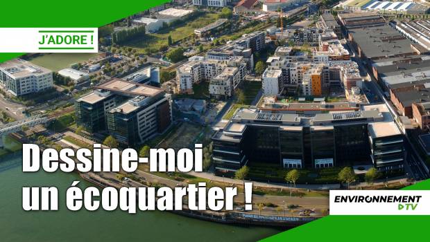 [Vidéo] Les écoquartiers, terres d'essai du développement durable