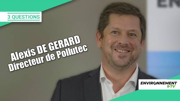 [Vidéo] Trois questions à : Alexis de Gérard, directeur de Pollutec