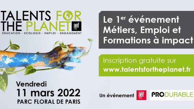 Talents for The Planet, le premier événement dédié aux métiers de la transition