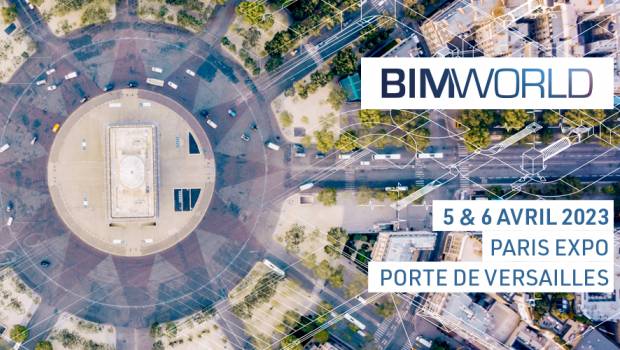 BIM World Paris expose les solutions pour la transition du bâtiment