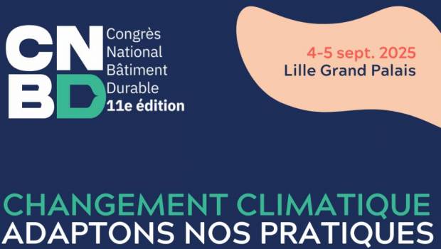 Le Congrès national du Bâtiment Durable prend pied à Lille