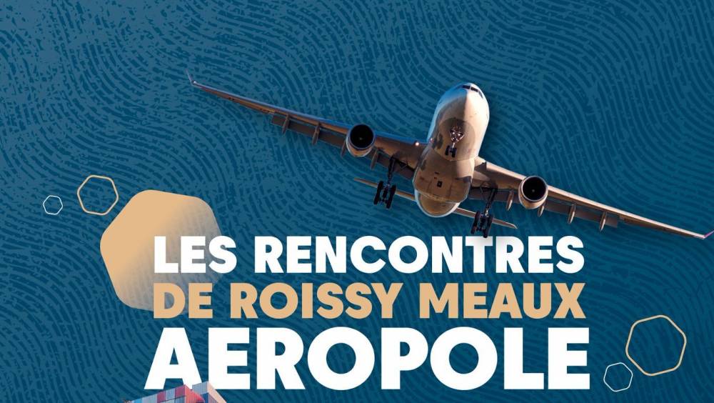 Roissy Meaux Aéropôle prépare sa 3e édition des Rencontres sur l’énergie de demain