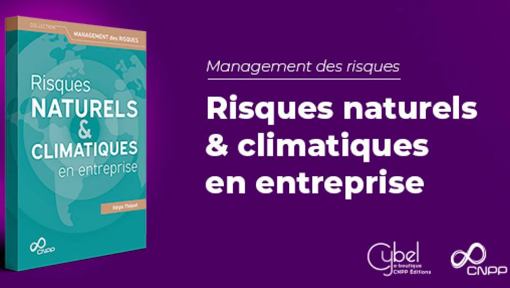 Un guide pour se préparer aux risques naturels et climatiques en entreprise
